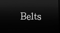 belts